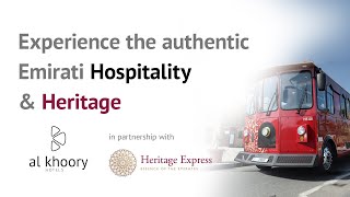 Al Khoory Hotels amp Heritage Express Partnership  Discover the Ultimate Dubai Experience [upl. by Knighton]