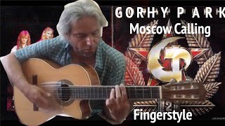 Gorky Park  Moscow Calling  Fingerstyle Cover [upl. by Nyletak]