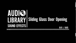 Sliding Glass Door Opening  Sound Effect [upl. by Tterb]