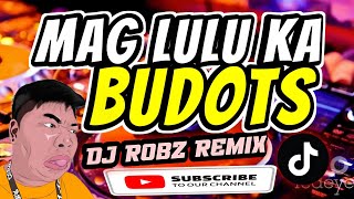 DJ MALUPITON  MAG LULU KA  HandsUp Balod2x TripMix  Dj RobZ Remix 2025 [upl. by Netsrijk876]