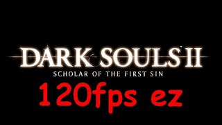 Dark Souls 2 SOTFS above 60 fps Tutorial☕ [upl. by Oswal]