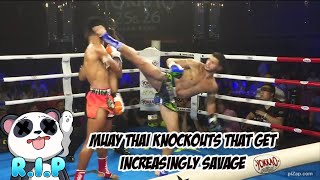 Muay Thai Knockouts That Get Increasingly Savage Reaction KingPandazilla [upl. by Ynettirb]