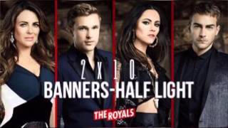 The Royals  2x10  Half Light FULL AUDIO wLyrics in Description [upl. by Heiney]