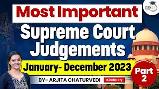 Important Supreme Court Judgements 2023  Landmark Judgements 2023 [upl. by Naasah790]