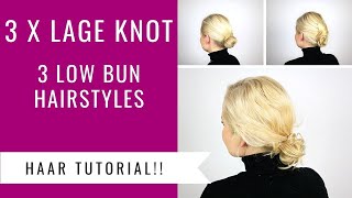 3X LAGE KNOT MAKEN in dun amp dik haar  3 EASY LOW BUN HAIRSTYLES  Dazzling Beauty [upl. by Royo]