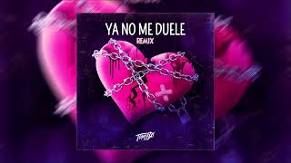 Ya No Me Duele Remix  Tomy DJ [upl. by Kaya]