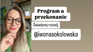 Program a przekonanie z obu się trzeba uwalniać świadomyrozwój podświadomość ewolucja [upl. by Hersh]