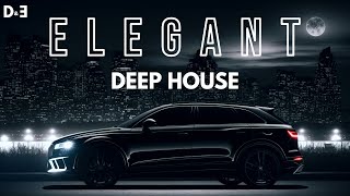 E L E G A N T  Deep House Mix 2024  by Gentleman [upl. by Nimzzaj555]