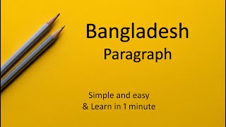 Paragraph on Bangladesh  Your Country Paragraph [upl. by Ettenoj945]