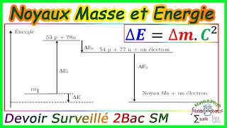 Noyaux Masse et Énergie  Décroissance Radioactive  2 Bac SM  Exercice 2 [upl. by Tanya]