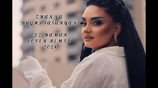 Zhanna Baghdasaryan Qez Hamar cover REMIX 2024 HBENTERTAINMENTINC [upl. by Ferrand]