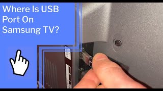 Where Is Usb Port On Samsung TV [upl. by Collette]