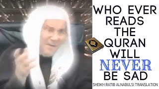 who ever reads the quran will never be sad  by Dr Ratib Alnabulsi English translation [upl. by Narah]