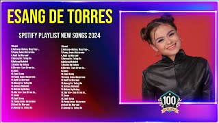 Esang de Torres Top Hits Popular Songs  Top 10 Song Collection [upl. by Lettig]