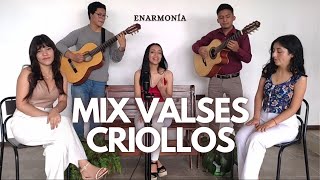 Mix De Valses Criollos  Enarmonía Yo Perdí El CorazónNo Es Que Te ExtrañeRegresa y Nada Soy [upl. by Radnaxela]