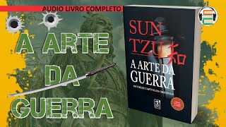 A ARTE DA GUERRA  SUN TZU  OuçaCultura  ListenCulture [upl. by Uela]