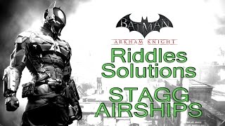 Batman Arkham Knight  Stagg Airships  All Riddle Solutions Trophies and Breakables [upl. by Yeruoc411]