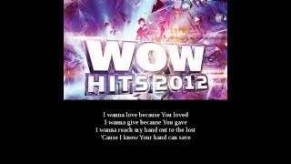 WOW HITS 2012  Chris Sligh  Only You Can Save  Lyrics  Disc 2 Pist 21 [upl. by Adaliah]