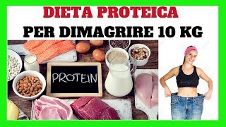 Dieta Proteica per Dimagrire 10 kg 👈🍤🍴✔️ [upl. by Tham]