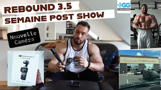 Rebound 35  Post Show  IDOLEM Hot Yoga  Nouvelle Caméra  Budget et bodybuilding  Nouveau linge [upl. by Neras955]