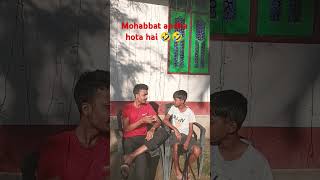 Mohabbat Aandhi hoti hai comedyvideo funnyvideo trending shorts [upl. by Socram]