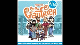 LE GAUFRIER LE PODCAST BD – Épisode 115  Minuscule Folle Sauvage – Le Paradis Pas L’Enfer – Onc [upl. by Nerol976]