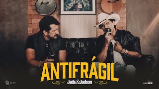 Jads e Jadson  Antifrágil [upl. by Ruhl]