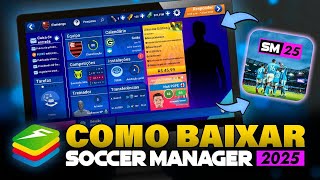 SM25 COMO INSTALAR o SOCCER MANAGER 2025 no COMPUTADOR  BLUESTACKS 5 64 BITS [upl. by Goldsworthy]