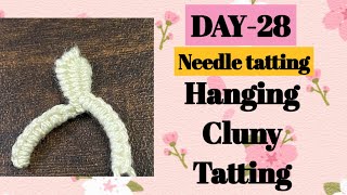 Day28 Tatting hanging cluny leaf❤️tatting basic needle class for beginners [upl. by Dasya]