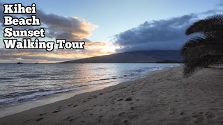 Kihei Beach Sunset Walking Tour [upl. by Samot372]