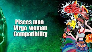 Pisces man and Virgo woman Compatibility [upl. by Akemehs]