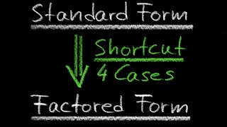 Shortcut Method for Standard Form to Factored Form Conversion 4 Examples  The Westcoast Math Tutor [upl. by Ammon]