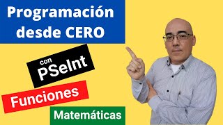 Programación desde cero con PSeInt 31 Funciones Matemáticas [upl. by Brnaba415]