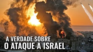 GUERRA EM ISRAEL  A VERDADE POR TRÃS DO ATAQUE DO HAMAS A ISRAEL [upl. by Dulciana]