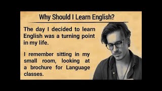 Why Should I Learn English  English Listening Story  Graded Reader  Part 2 [upl. by Rogerio]