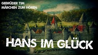 83 Hans im Glück  Märchen der Gebrüder Grimm  Vorgelesen als HörbuchHörspiel [upl. by Kennan882]