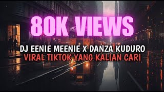 DJ EENIE MEENIE X DANZA KUDURO REMIX  917Josh VIRAL TIKTOK TERBARU 2024   Remake Long Duration [upl. by Aehsan]