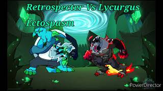 Retrospecter Vs Lycurgus Ectospasm Request by dannyendolegit [upl. by Neemsay911]