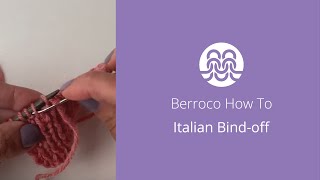 Berroco Yarn  How To Sewn Tubular Bindoff  Italian Bind Off [upl. by Vinson]