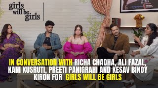 Richa Chadha and Kani Kusruti SPILL SECRETS about Girls Will Be Girls [upl. by Emlynne]