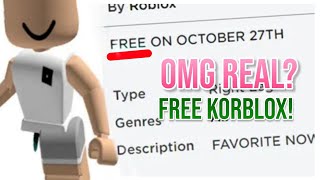 FREE KORBLOX ON 27th OCTOBER CONFIRMED [upl. by Apfel686]