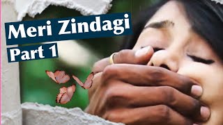 Meri Zindagi  Part 1  Sad Love Story  Shorts Pjdivya [upl. by Ttegirb]