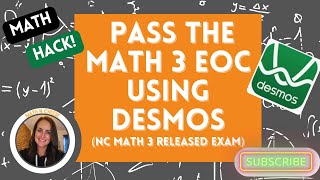 How to PASS the MATH 3 EOC using DESMOS NC Math 3 Released EOC Desmos Hacks [upl. by Airat802]