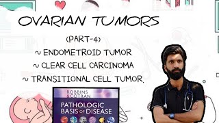 OVARIAN TUMORS PART4 PATHOLOGY ROBBINS BASIS [upl. by Eserahs]