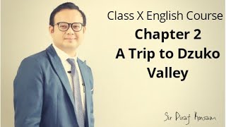 Class X English Course Chapter 2A trip to Dzuko Valley  Maheikol [upl. by Teahan73]