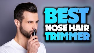 Whats The BEST Nose Hair Trimmer 2023 The Definitive Guide [upl. by Selhorst]