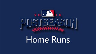 MLB 2016 Postseason Home Runs  60FPS [upl. by Saqaw805]