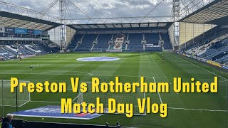 Preston North End 30 Rotherham United Vlog  202324 [upl. by Onstad714]