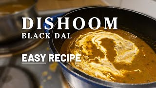 Dishoom Black Daal EASY Recipe Dal Makhani  New and Improved [upl. by Caravette437]