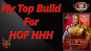 My Top Build For HOF HHH [upl. by Casabonne82]